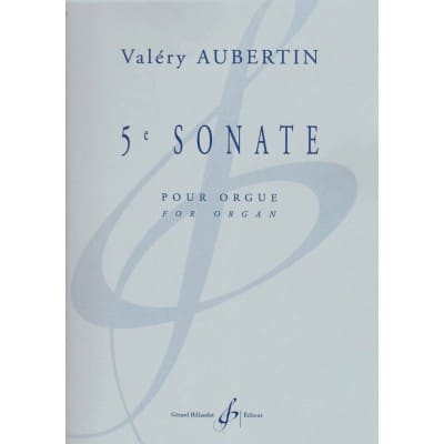 BILLAUDOT AUBERTIN VALERY - 5e SONATE POUR ORGUE