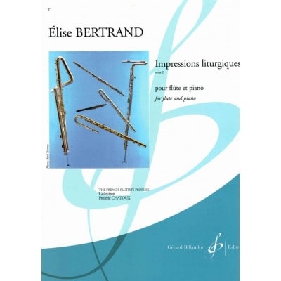 BILLAUDOT BERTRAND ELISE - IMPRESSIONS LITURGIQUES OP.2 - FLUTE & PIANO