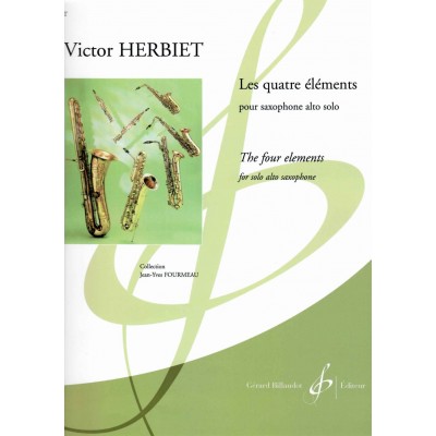 BILLAUDOT Herbiet Victor - Les Quatre Elements - Saxophone Alto Solo