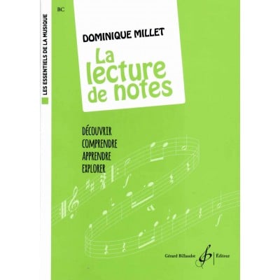 MILLET DOMINIQUE - LA LECTURE DE NOTES (COLL. LES ESSENTIELS DE LA MUSIQUE) 