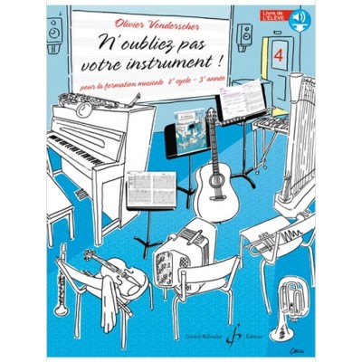 VONDERSCHER OLIVIER - N'OUBLIEZ PAS VOTRE INSTRUMENT VOL.4 - LIVRE DE L'ELEVE