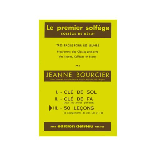 EDITION DELRIEU BOURCIER JEANNE - PREMIER SOLFEGE VOL.3 - LES 2 CLES