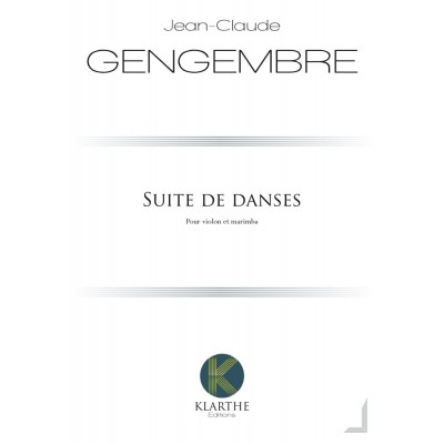 GENGEMBRE JEAN-CLAUDE - SUITE DE DANSES POUR VIOLON & MARIMBA