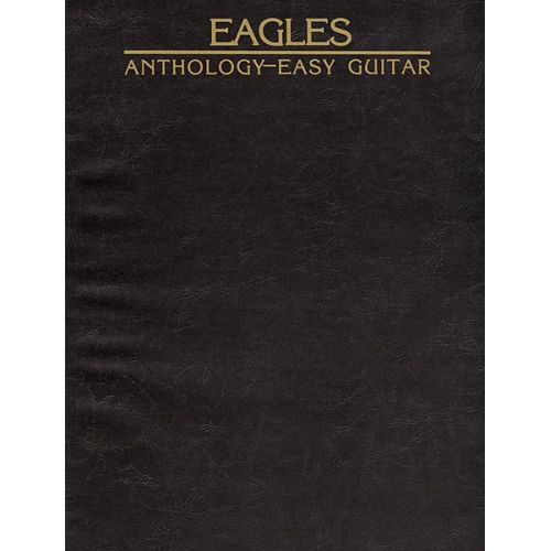 EAGLES THE - ANTHOLOGY - GUITAR TAB