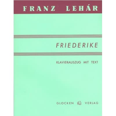  Lehar F. - Friederike - Chant-piano