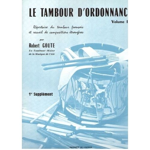GOUTE R. - TAMBOUR D'ORDONNANCE, VOL. III