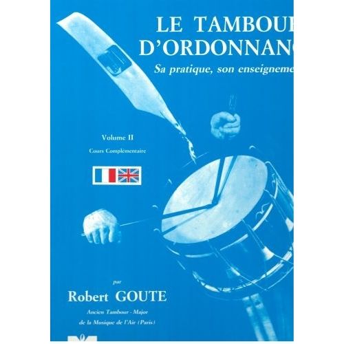 ROBERT MARTIN GOUTE R. - TAMBOUR D'ORDONNANCE, VOL. II