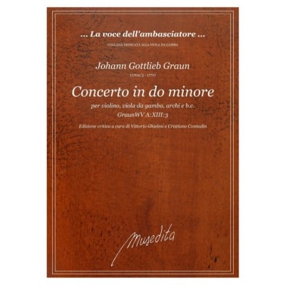 GRAUN JOHANN GOTTLIEB - CONCERTO DO MINORE W116 - CONDUCTEUR & PARTIES