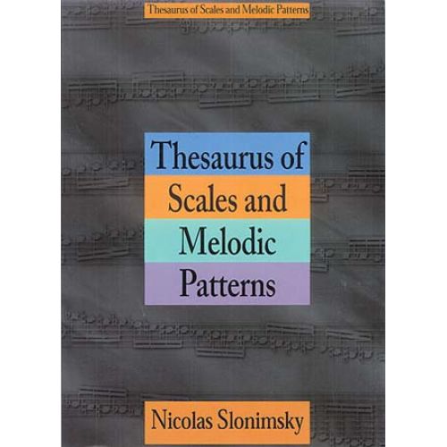 SLONIMSKY NICOLAS - THESAURUS SCALES MELODIC PATTERNS