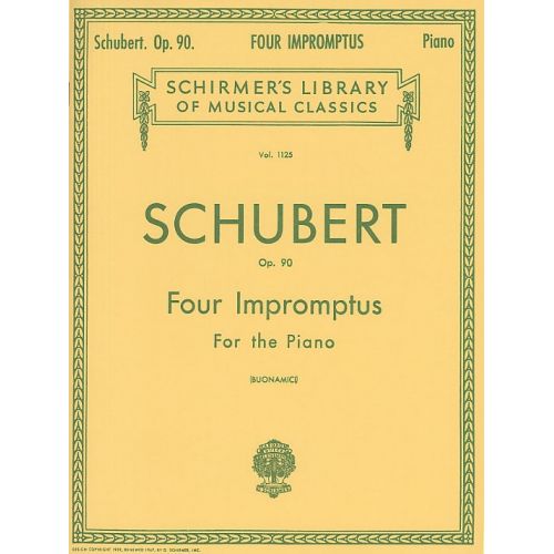SCHIRMER FRANZ SCHUBERT FOUR IMPROMPTUS FOR PIANO OP.90 - PIANO SOLO