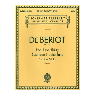  De Beriot Ch.-a. - First Thirty Concert Studies For Solo Violin 