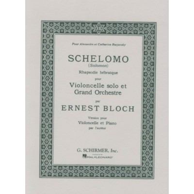  Bloch Ernest - Schelomo - Violoncelle & Piano