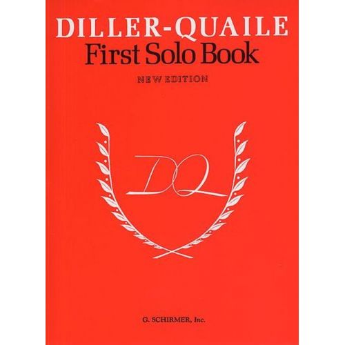 SCHIRMER DILLER-QUAILE PIANO SERIES - FIRST SOLO BOOK