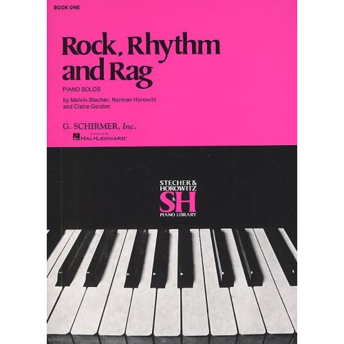 SCHIRMER ROCK, RHYTHM AND RAG BOOK 1 - PIANO SOLO