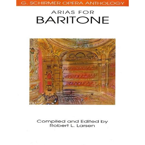 SCHIRMER OPERA ANTHOLOGY ARIAS FOR BARITONE - BARITONE VOICE