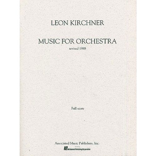 LEON KIRCHNER - MUSIC FOR ORCHESTRA - ORCHESTRA
