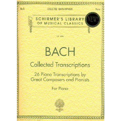 J.S. BACH COLLECTED TRANSCRIPTIONS - PIANO SOLO