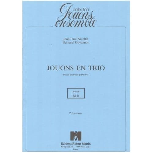 GUYENNON/NICOLLET - JOUONS EN TRIO