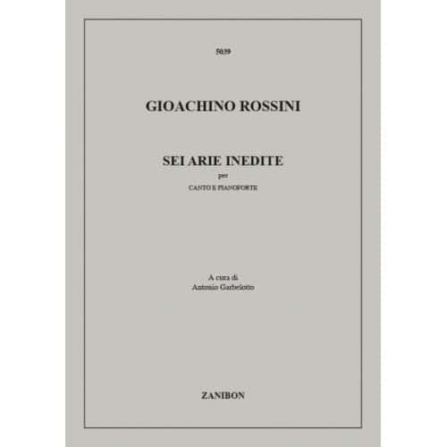 ROSSINI G. - SEI ARIE INEDITE - CHANT ET PIANO
