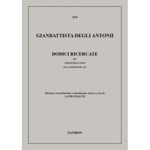 DEGLI ANTONII G. - DODICI RICERCATE - VIOLONCELLE