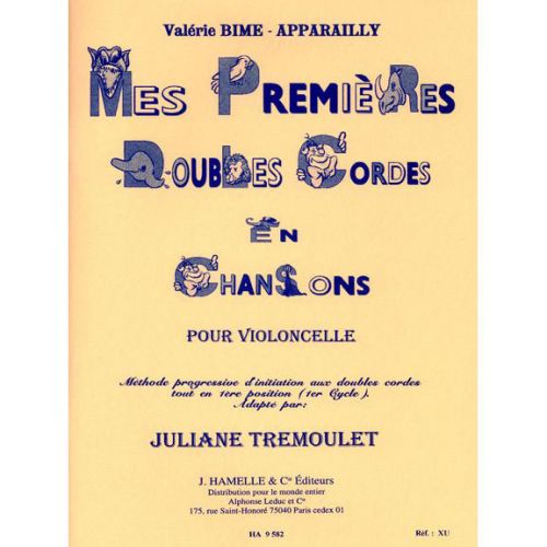 BIME-APPARAILLY V. - MES PREMIERES DOUBLES CORDES EN CHANSONS (CYCLE 1)- VIOLONCELLE 