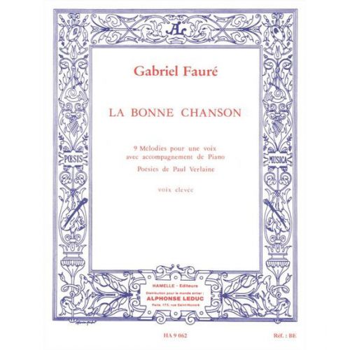 FAURE G. - BONNE CHANSON OP.61 - VOIX ELEVEE, PIANO