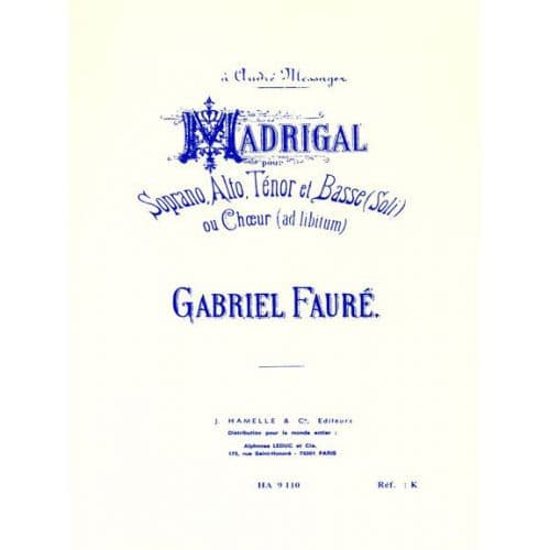 FAURE G. - MADRIGAL OP.35 - VOIX MIXTES & PIANO
