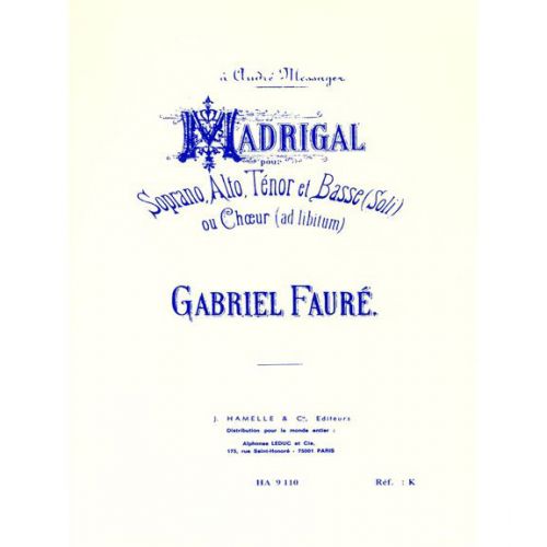 HAMELLE EDITEURS Faure G. - Madrigal Op.35 - Voix Mixtes & Piano