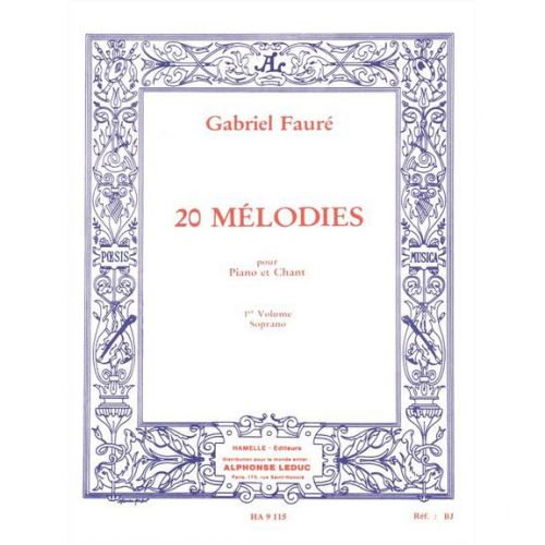 FAURE GABRIEL - 20 MELODIES VOL.1 CHANT SOPRANO