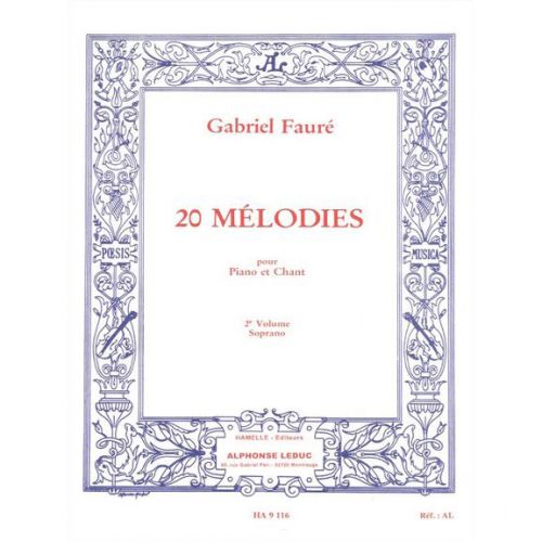 Faure Gabriel - 20 Melodies Vol.2 Chant Soprano