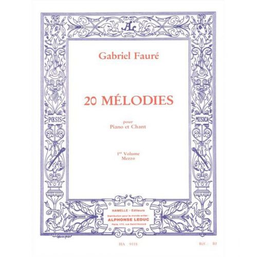 FAURE GABRIEL - 20 MELODIES VOL.1 MEZZO-SOPRANO