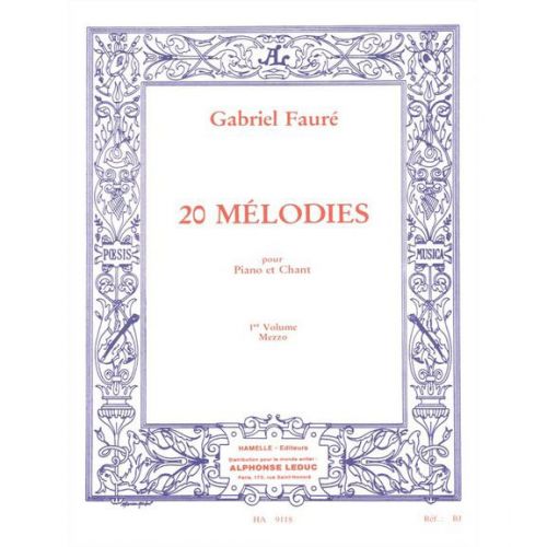 Faure Gabriel - 20 Melodies Vol.1 MEZZO-soprano