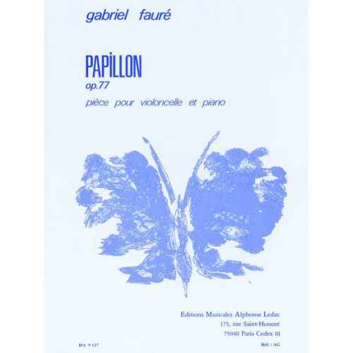 FAURE GABRIEL - PAPILLON OP.77 - VIOLONCELLE & PIANO
