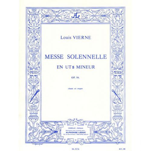 VIERNE L. - MESSE SOLENNELLE EN UT DIESE MINEUR - CHANT & ORGUE