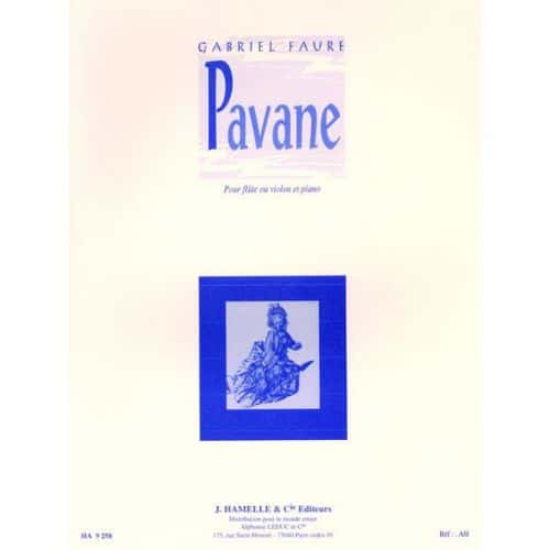 FAURE GABRIEL - PAVANE - FLUTE OU VIOLON, PIANO