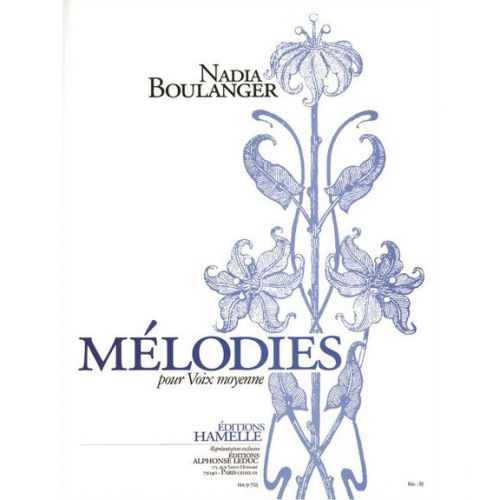 HAMELLE EDITEURS Boulanger Nadia - Melodies Pour Voix Moyenne Vol.1