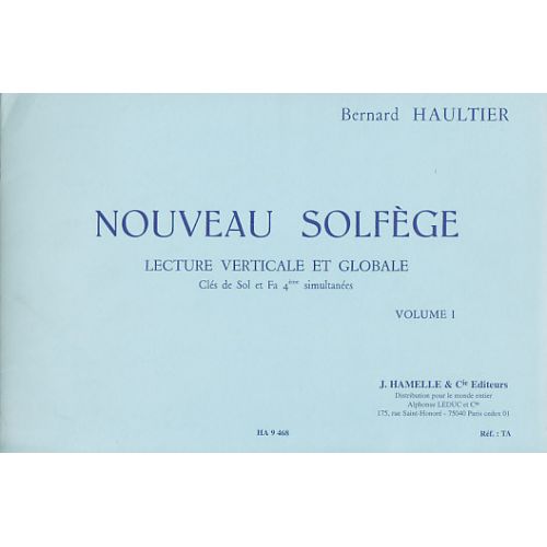 HAULTIER BERNARD - NOUVEAU SOLFEGE VOL.1