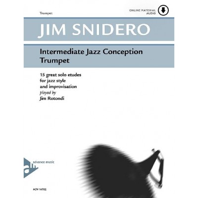 ADVANCE MUSIC SNIDERO JIM - INTERMEDIATE JAZZ CONCEPTION + ONLINE AUDIO - TRUMPET