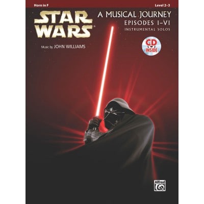 STAR WARS MUSICAL JOURNEY EPISODES I - VI HORN IN F + AUDIO TRACKS