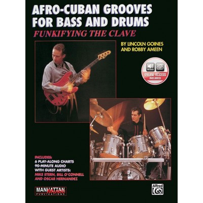 ALFRED PUBLISHING GOINES / AMEEN - AFRO-CUBAN GROOVES FOR BASS AND DRUMS + AUDIO TRACKS
