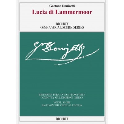 DONIZETTI GAETANO - LUCIA DI LAMMERMOOR - VOIX & PIANO