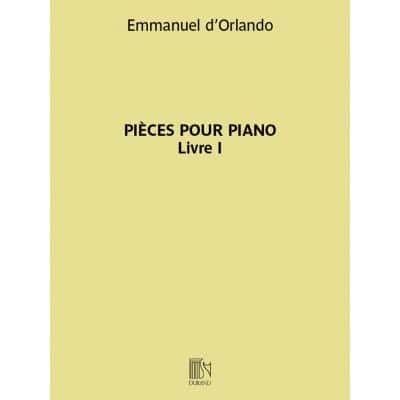 EMMANUEL D'ORLANDO - PIECES POUR PIANO - LIVRE I