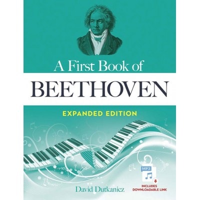 A FIRST BOOK OF BEETHOVEN EXPANDED EDITION - PIANO