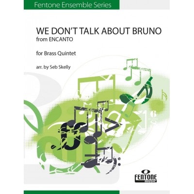 FENTONE MUSIC WE DON'T TALK ABOUT BRUNO FROM  ENCANTO  - BRASS QUINTET