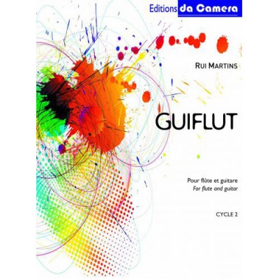 EDITIONS DA CAMERA MARTINS RUI - GUIFLUTE - FLUTE & PIANO