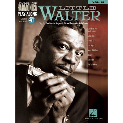 HAL LEONARD LITTLE WALTER - HARMONICA PLAY ALONG VOL.13 + AUDIO TRACKS