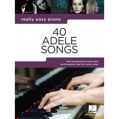 HAL LEONARD REALLY EASY PIANO: 40 ADELE SONGS 