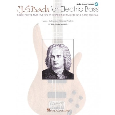 J S BACH FOR ELECTRIC BASS + AUDIO TRACKS - BASS GUITAR