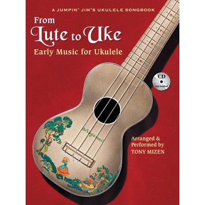 HAL LEONARD FROM LUTE TO UKE EARLY MUSIC FOR UKULELE + AUDIO TRACKS - UKULELE