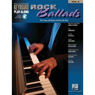 KEYBOARD PLAY ALONG VOL.6 - ROCK BALLADS + AUDIO TRACKS